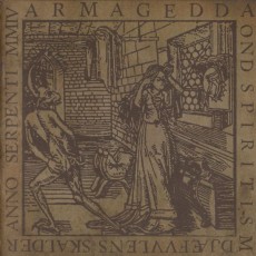 ARMAGEDDA - Ond Spiritism Djæfvvlens Skalder Anno Serpenti MMIV (CD)