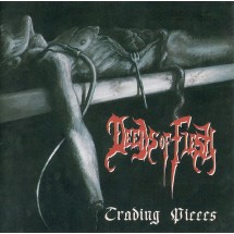 Deeds Of Flesh – Trading Pieces (2023 Reissue)